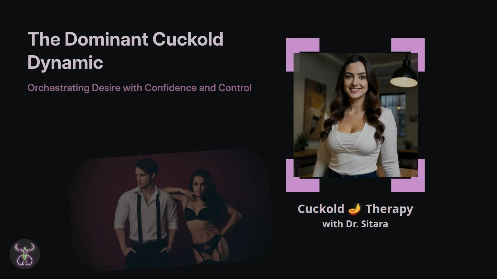 How Do I Convince My Wife to Cuckold Me? A Therapeutic Exploration of